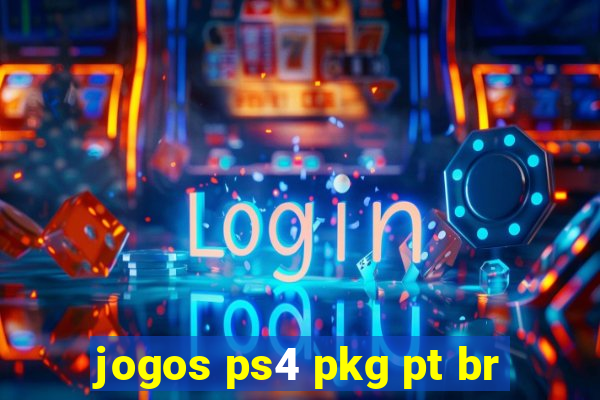 jogos ps4 pkg pt br